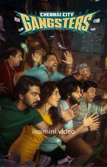 Chennai City Gangsters (2025) Tamil Movie