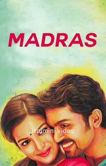 Madras (2014) Tamil Movie 