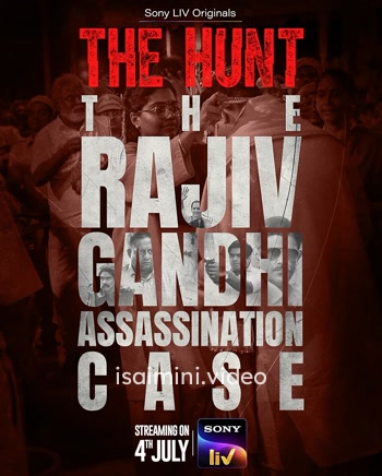 The Hunt The Rajiv Gandhi Assassination Case (2025) Tamil Dubbed Web Series