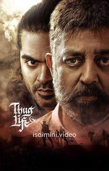 Thug Life (2025) Tamil Movie 