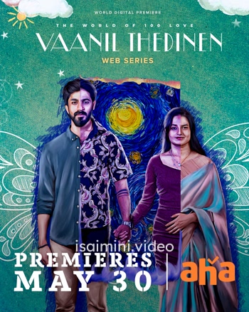 Vaanil Thedinen (2025) Tamil Web Series